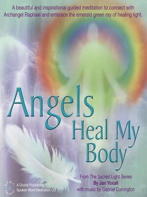 cover image of Angels Heal My Body